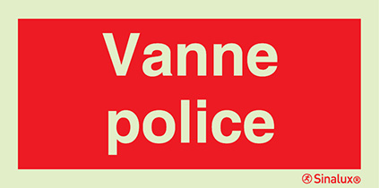 Signal avec texte "Vanne police"