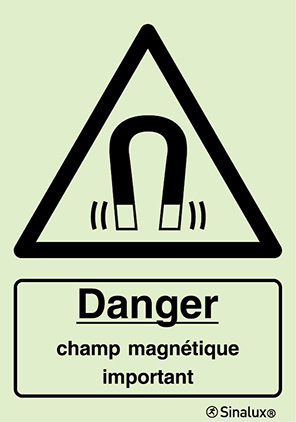 Signal de danger, champ magnétique important avec texte