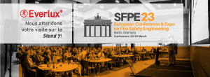 Everlux exposera à la SFPE European Conference & Expo on Fire Safety Engineering