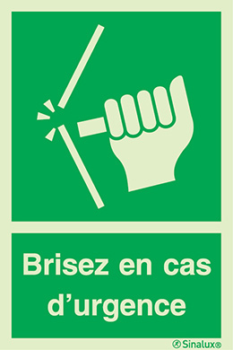 Signal d´ouverture de porte "Briser en cas d´urgence"