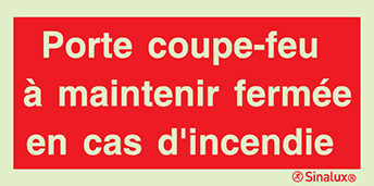 Signal avec texte "Porte coupe-feu à maintenir fermée en cas d´incendie"