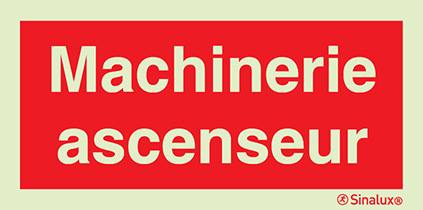 Signal avec texte "Machinerie ascenseur"