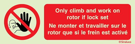 Signal d´interdiction pour éoliennes, ne monter et travailler sur le rotor que si le frein est activé avec texte en français et anglais