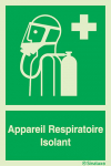 Signal avec texte "Appareil respiratoire isolant"