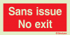 Signal avec texte "Sans Issue No exit"