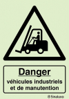Signal de danger, véhicules industriels et de manutention avec texte