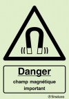 Signal de danger, champ magnétique important avec texte