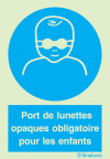 Signal d´obligation, port de lunettes opaques obligatoire pour les enfants avec texte