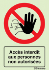 Signal d´interdiction, accès interdit aux personnes non autorisées avec texte