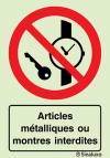 Signal d´interdiction, articles métallique ou montres interdites avec texte